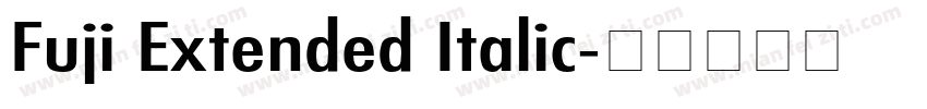 Fuji Extended Italic字体转换